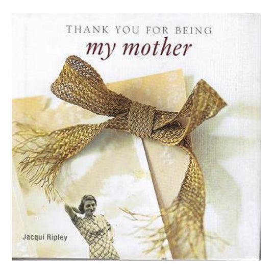 Thank You for Being My Mother