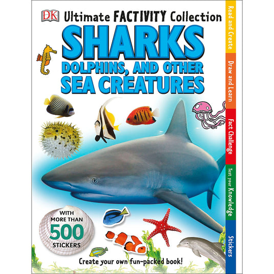 Ultimate Factivity Collection: Sharks, Dolphins, and Other Sea Creatures