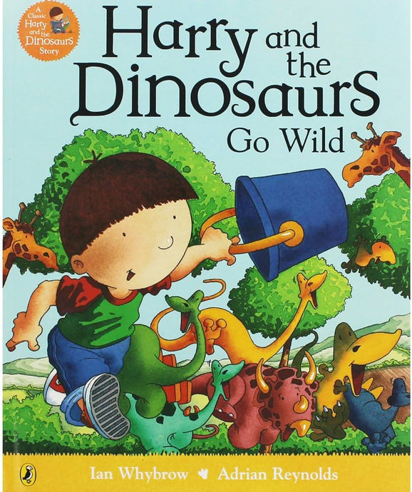 Harry & the Dinosaurs Go Wild